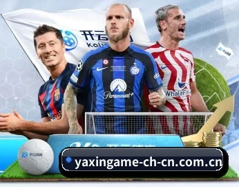 走进亚新体育，发现更多生活灵感 - 体育资讯内容服务（yaxin）